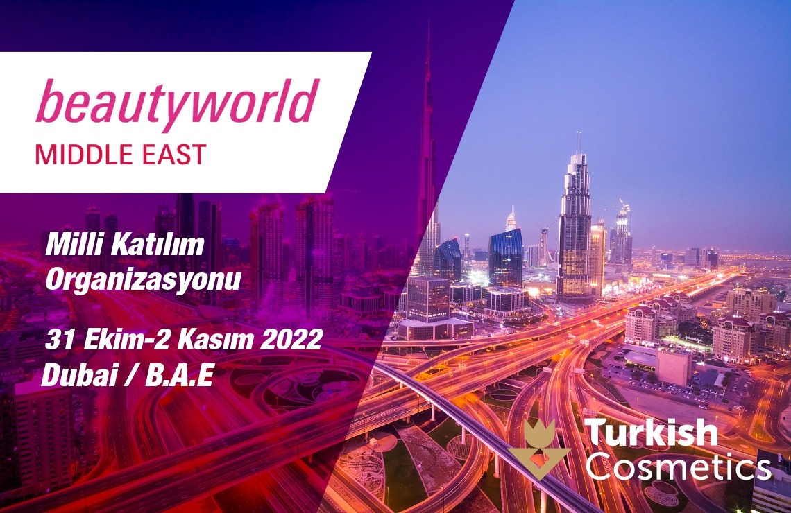 Beautyworld ME 2022 Milli Katılım Organizasyonu Fuar Duyurusu